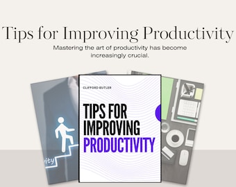 Tips for Improving Productivity | Productive Guide