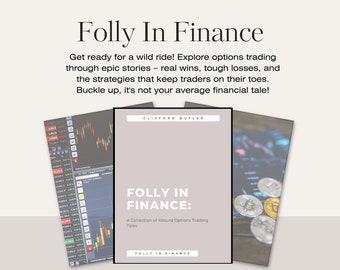 Folly In Finance: A Collection of Absurd Options Trading Tales