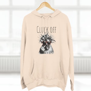 Cluck Off Pullover Hoodie