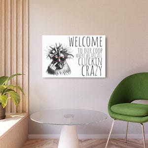 Crazy Chicken Aluminum Art - Welcome to Our Coop of Cluckin&#39; Madness