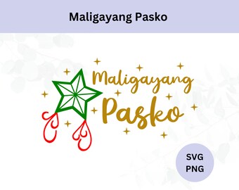 Maligayang Pasko Svg | Digital Download | Filipino Merry Christmas | Filipino Greeting Svg | Maligayang Pasko Svg Cut file | Svg for Cricut
