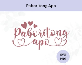 Paboritong Apo Svg | Filipino Favorite Grandchild | Digital Download | Pinoy Svg | Filipino Svg | Digital Cut File | Svg for Cricut