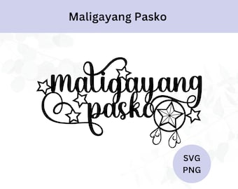 Maligayang Pasko Svg | Filipino Merry Christmas | Digital Download | Maligayang Pasko Png | Svg Cut File