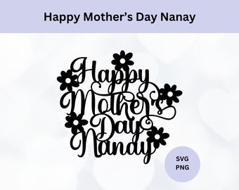 Happy Mother's Day Nanay Svg | Digital Download | Nanay Svg | Filipino Mom Svg | Svg Cut File