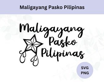 Maligayang Pasko Pilipinas Svg | Digital Download | Filipino Merry Christmas | Maligayang Pasko Svg Png | Svg Cut File | Svg for Cricut