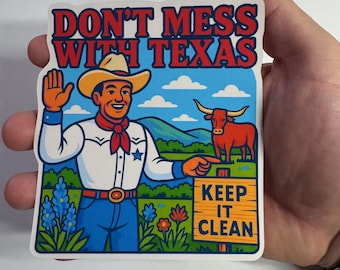 Don’t Mess With Texas Sticker – Retro Cowboy Keep It Clean Decal | Texas Pride Vinyl