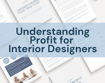 May include: A collection of white worksheets with text, including "Understanding Your True Cost" and "Understanding Profit for Interior Designers." The image also features the text "created by certified accountant."