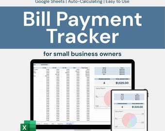 May include: A digital bill payment tracker for small business owners, displayed on a laptop and tablet. The screen shows a spreadsheet with financial data. Text includes "Bill Payment Tracker" and "Google Sheets | Auto-Calculating | Easy to Use."