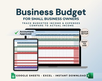 May include: A digital spreadsheet template for business budgeting. The template is designed for small business owners to track budgeted income and expenses, and compare them to actual income. The template is labeled "Accountant Approved" and includes the text "Quick Setup" and "Easy to Use". The template is available for download in Google Sheets and Excel.