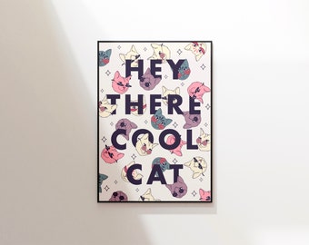 Printed & Shipped* Hey There Cool Cat Wearing Shades Wall Art, Cute Kids Print, Cat Sunglasses Art Print, Girls Bedroom Wall Art Decor