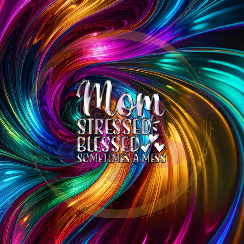 Stressed Colorfull Sign Stressed Blessed Mom Bundle - Digital Png File - for Windspinners or ...