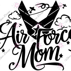 May include: Black and white graphic design with the text "Air Force Mom" and a stylized image of a jet plane and clouds.