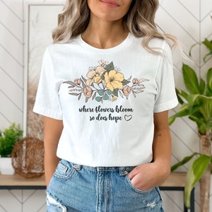 Wildflowers Inspirational T-shirt, Botanical shirt, Floral T-shirt, Positivity quote T-shirt, Gift for someone special,  Nature lover shirt