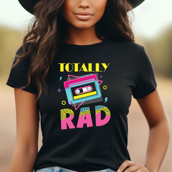 Totally Rad Shirt, 1980s Retro Shirt, 1990s Retro Costume Shirt, Gift Tee for Retro Lover, Retro Party Shirt, Retro Style 80s Shirt