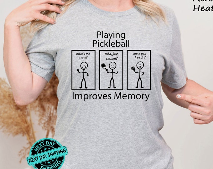 Playing Pickleball Improves Memory Shirt, Funny Pickleball T-Shirt, Pickleball Lover Shirt, Gift Tee for Pickleball Player, Pickleball Shirt