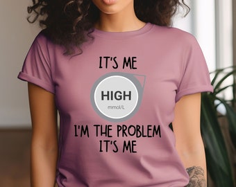 T-shirt de sensibilisation au diabète, T-shirt C'est moi High mmol/L I'm The Problem C'est moi, T-shirt du Mois du diabète, T-shirt de soutien du diabète, T-shirt ruban bleu