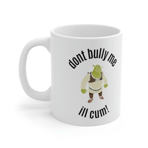 Funny Shrek Ceramic Mug 11oz