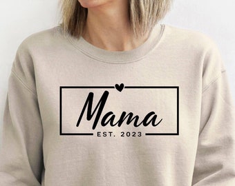 Mama Est Sweatshirt, Mama Est 2024 Sweatshirt, Custom Mom Sweatshirt, Mom Gift, New Mom Gift, Mama Sweatshirt, Gift for Mom, Retro Mom