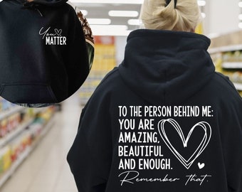 You Matter Hoodie: Mental Health Kindness Graphic Gift
