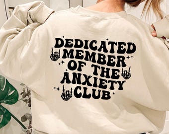 Anxiety Club Sweatshirt: Funny Graphic Crewneck Pullover