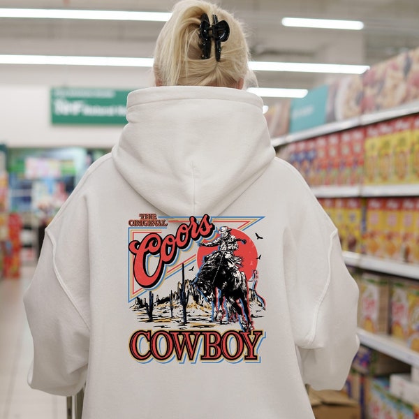 Coors Original Cowboy Hoodie,Coors Western Shirt, Rodeo Shirt, Original Coors Shirt, Gifts for him, Beer Lover Shirt, Gifts for her, Cowgirl