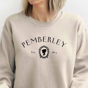 Pemberley Sweatshirt: Pride and Prejudice, Jane Austen Gift