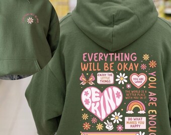 Everything Will Be Okay Hooded Sweatshirt: Mental Health Matters