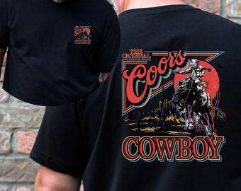 Mens Beer shirt, The Original Coors Cowboy, Western Rodeo, Coors Beer shirt, Western t-shirt, Vintage Cowboy tshirt, Mens trending,