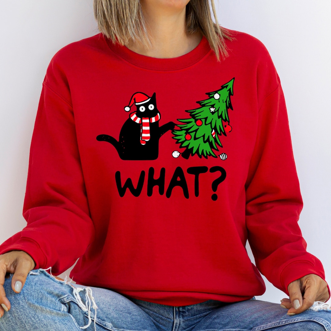 Christmas Cat What Shirt, Christmas Sweatshirt, Black Cat Shirt