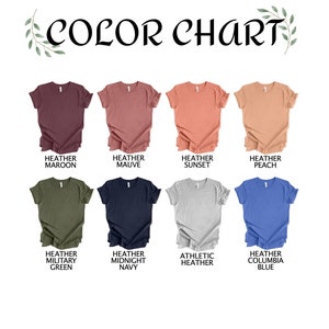 May include: Color chart showing 10 different heather colors of t-shirts. The colors are: Heather Maroon, Heather Mauve, Heather Sunset, Heather Peach, Heather Military Green, Heather Midnight Navy, Athletic Heather, Heather Columbia Blue.