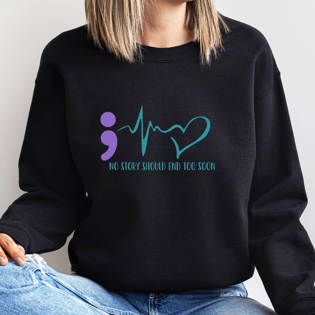 Suicide Awareness Sweatshirt, Mental Health Support Shirt - Etsy