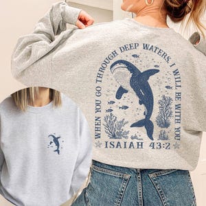 Christian Whale Shark Sweatshirt, Bible Verse Sweatshirt, Ocean Faith Sweater, Isaiah 43:2 Shirt, Jesus Shark Gift, Coastal God Sweatshirt