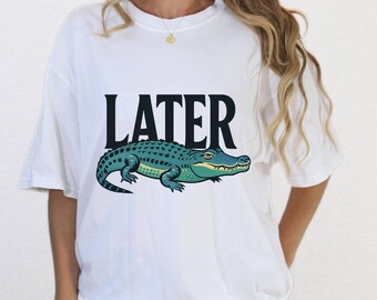 Comfort Colors Later Gator  See You Later T-shirt, Trendy Vacation Crocodile Graphic Beach Tee