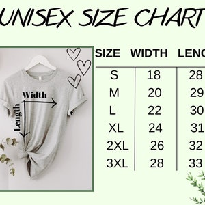 May include: Unisex size chart for a t-shirt with measurements in inches. The chart shows the width and length of the shirt in sizes S, M, L, XL, 2XL, and 3XL.