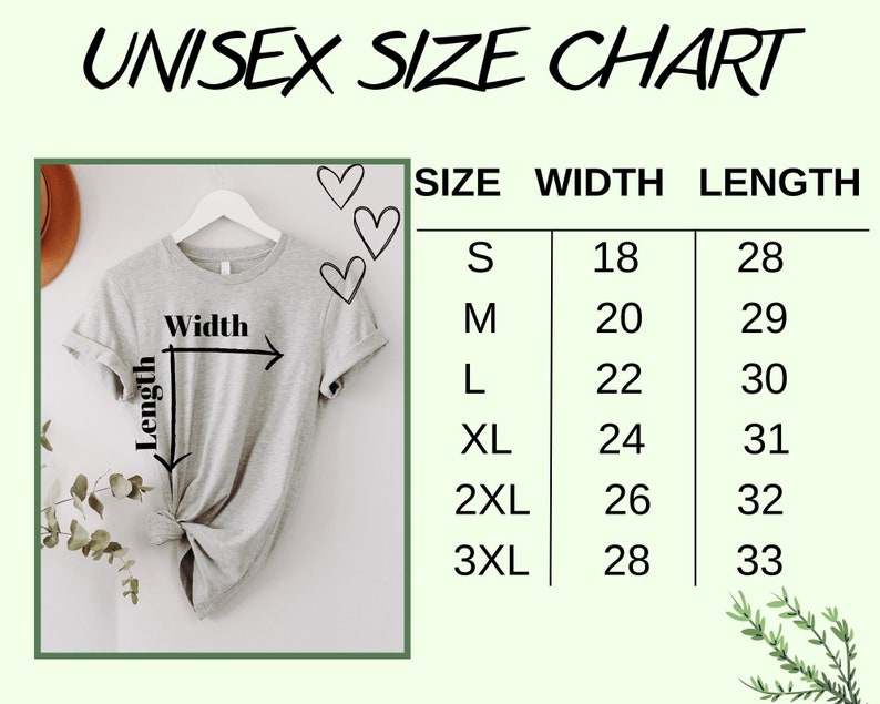 May include: Unisex size chart for a t-shirt with measurements in inches. The chart shows the width and length of the shirt in sizes S, M, L, XL, 2XL, and 3XL.