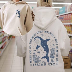 Christian Whale Shark Hoodie, Bible Verse Hoodie, Ocean Faith Hoodie, Isaiah 43:2 Hoodie, Jesus Shark Gift, Coastal God Hoodie