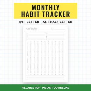 May include: A printable monthly habit tracker document featuring a grid layout with numbered rows and columns for tracking ten habits over thirty-one days. The header reads Monthly Habit Tracker, A4, Letter, A5, Half Letter, and Fillable PDF Instant Download.