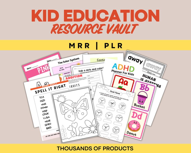 Op de afbeelding: Een verzameling printbare educatieve bronnen voor kinderen, waaronder werkbladen, planners en activiteitenbladen. De bronnen bevatten kleurrijke illustraties en behandelen onderwerpen zoals het zonnestelsel, optellen, spelling, klokkijken, menselijke lichaamssystemen en ADHD-planning. De tekst "KID EDUCATION RESOURCE VAULT MRR | PLR" wordt bovenaan de afbeelding weergegeven. De tekst "THOUSANDS OF PRODUCTS" wordt onderaan de afbeelding weergegeven.
