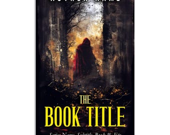 Premade Book Cover Dark Fantasy Woods Red Cloak Figure Dark Forest Sword and Sorcery Witch Wicca Dark Fairytale Retelling AI Lone Warrior