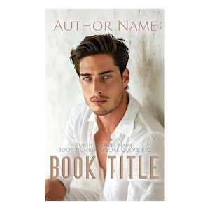 May include: Book cover design featuring a man with blue eyes and dark hair wearing a white shirt. The cover includes the text "AUTHOR NAME" at the top and "BOOK TITLE" at the bottom, with additional text below the author's name.