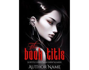 Vampire Princess Demon Hunter Black and White eBook Covers Premade YA Fantasy Paranormal Romance Wunderschönes Buchcover Dramatisches Goth Kunstwerk