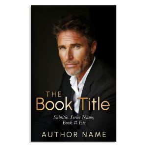 Puede incluir: Portada de libro con un hombre en traje negro con camisa blanca. El título "THE Book Title" está en letras doradas. El subtítulo es "Subtitle. Series Name, Book # Etc." y el nombre del autor es "AUTHOR NAME".