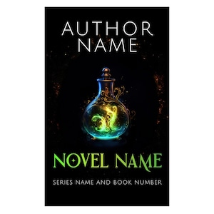 May include: A book cover with a dark background and a glowing green and blue bottle with a gold stopper. The text "AUTHOR NAME" is at the top of the cover and "NOVEL NAME" is at the bottom. The text "SERIES NAME AND BOOK NUMBER" is below the title.
