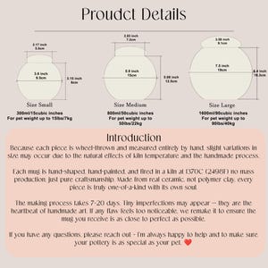 May include: Detailed product information for ceramic pet bowls, including size dimensions in inches and milliliters. The image shows three sizes: small (3.6" x 2.17"), medium (5.9" x 2.83"), and large (7.5" x 3.58"). The bowls are hand-shaped and hand-painted.