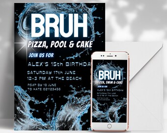 Bruh Birthday Invitation, Bruh It's My Birthday Invite, Boy Pool Party Invitation, Teenager Birthday, Teen Boy Birthday Invitation, Surf