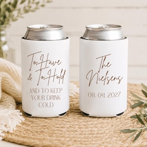 Wedding Koozie Save the Date | Custom Wedding Can Cooler | Personalized Wedding Favor | To Have & To Hold Koozie | Engagement Party Favor image 4