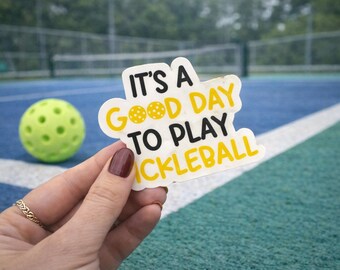 It’s a Good Day to Play Pickleball Sticker | Pickleball Vinyl Decal | Funny Pickleball Gift | Waterproof Sticker