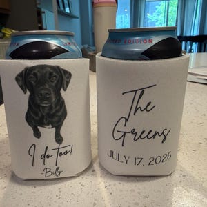 Custom Pet Wedding Koozie with Dog Portrait | Personalized Wedding Favor | Drinks On Me Can Cooler | Pet Lover Wedding Gift image 7