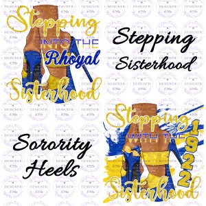 May include: A digital illustration of a woman's legs wearing blue and gold high heels with the text "Stepping into the Rhoyal Sisterhood" and "Sorority Heels" on a white background.