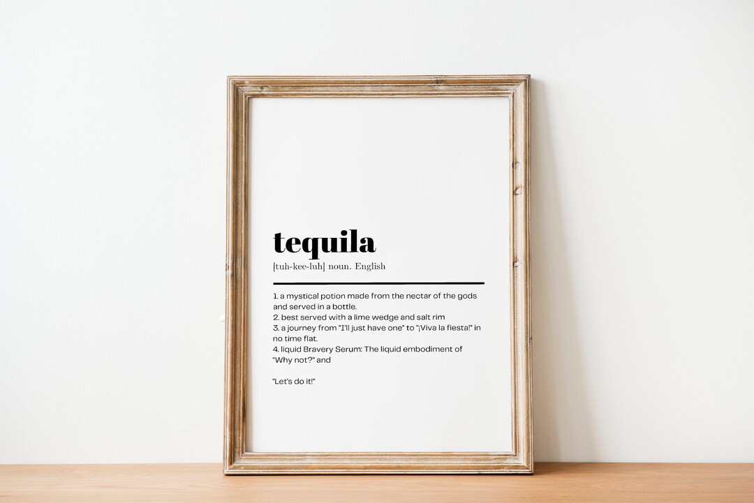 Tequila Definition Print Tequila Wall Art Tequila Decor Bar Cart Print
